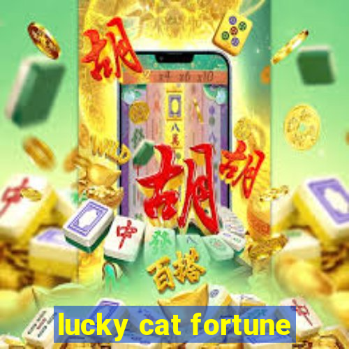 lucky cat fortune